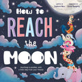 How to Reach the Moon: The Story of Iduna and Agnarr