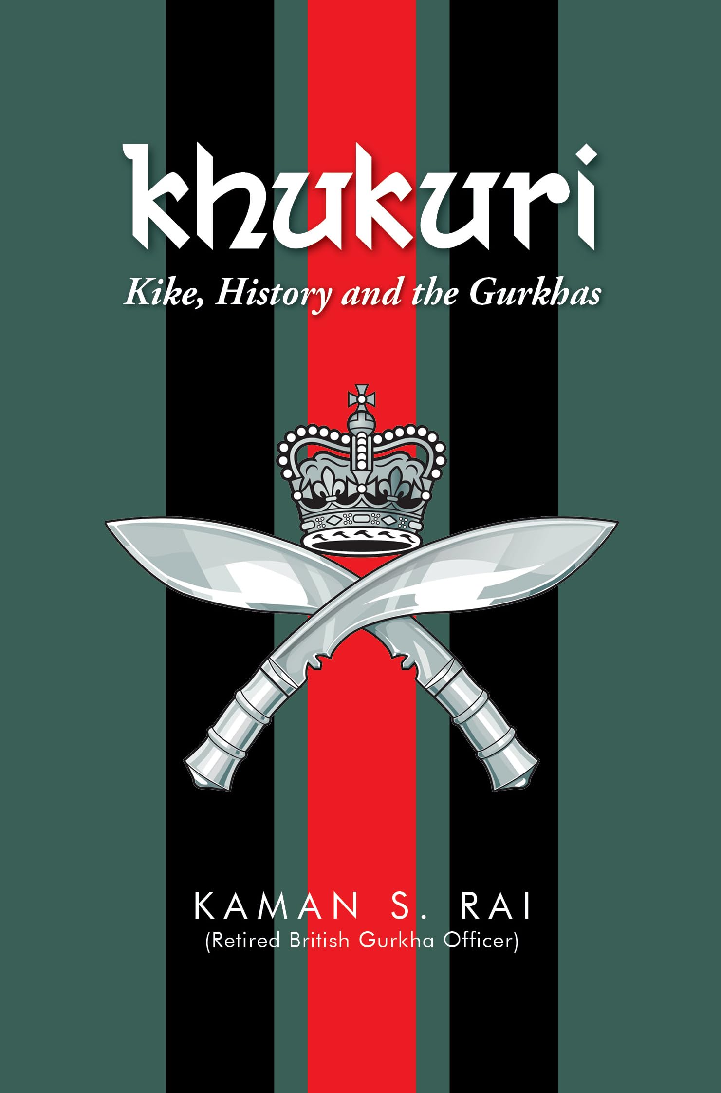 Khukuri: Kike , History and the Gurkhas