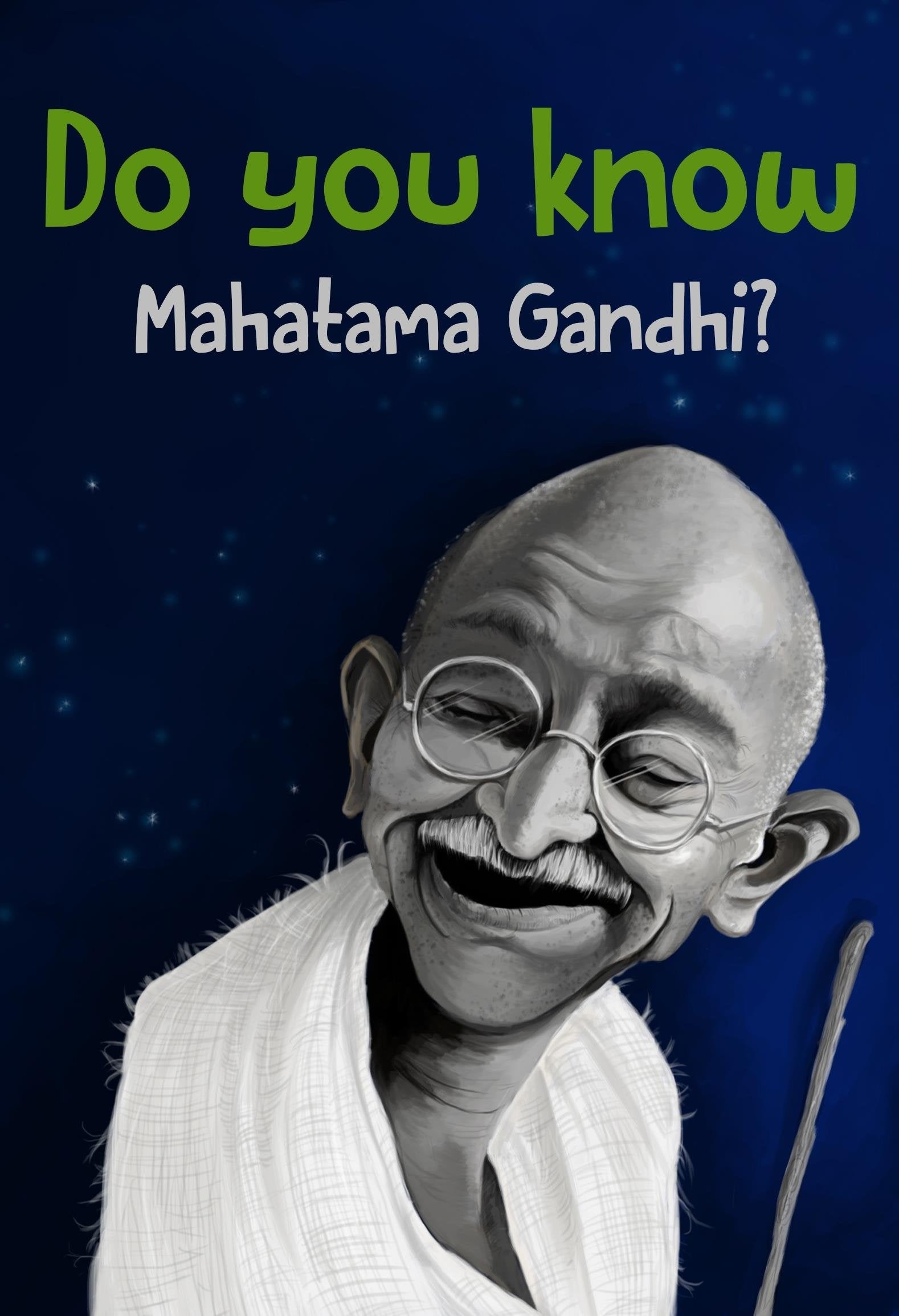 Do You Know Mahatma Gandhi?