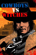 COWBOYS VS. WITCHES : JACK DARROW