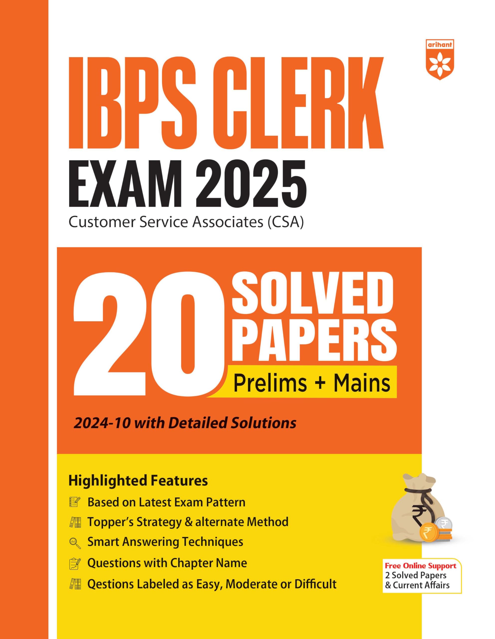 Arihant IBPS Clerk Prelims and Mains Exam 2025 | 20 Solved Papers (20102024) with Detailed Solutions | Customer Service Associa