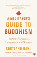 A Meditators Guide to Buddhism: The Path of Awareness, Compassion, and Wisdom | Transform Your Mind & Find Peace Through Meditat