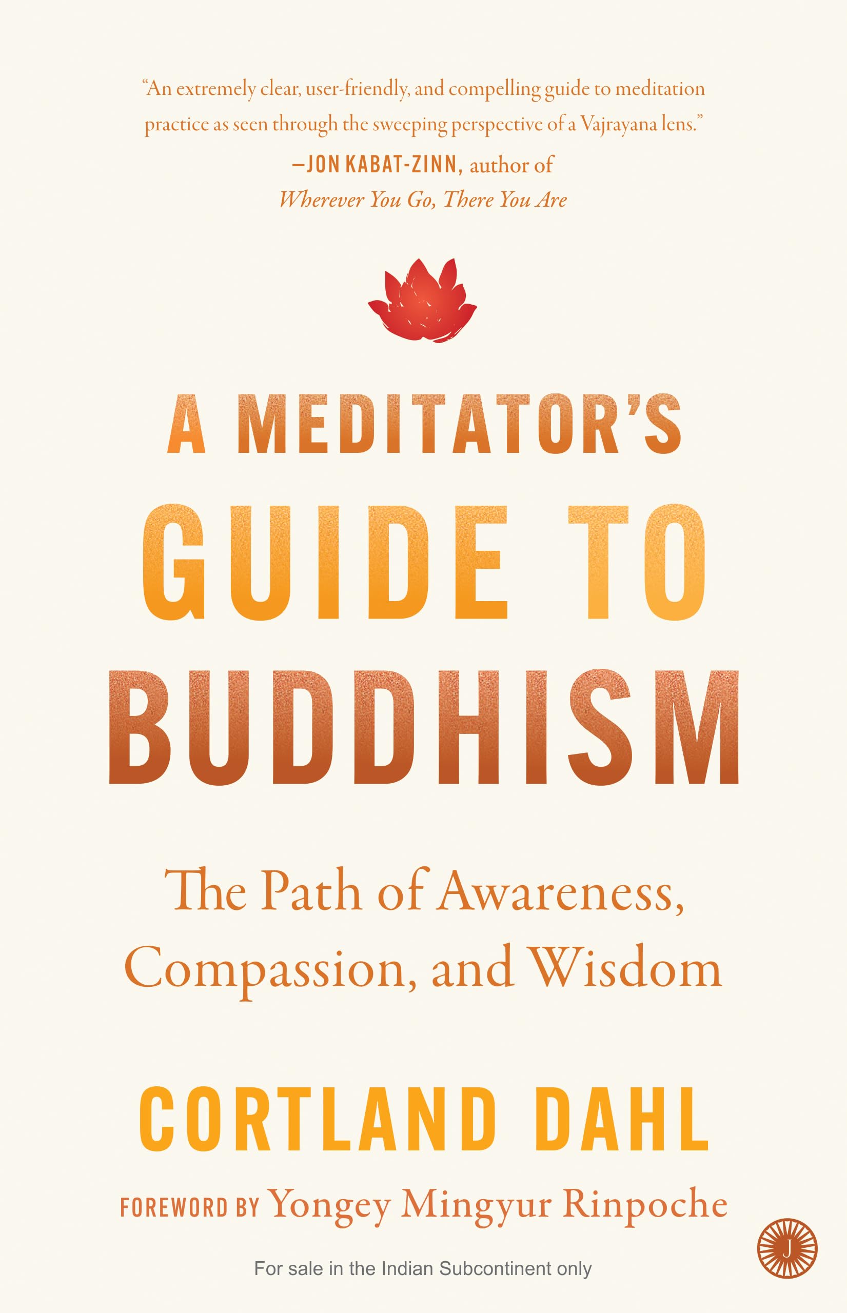 A Meditators Guide to Buddhism: The Path of Awareness, Compassion, and Wisdom | Transform Your Mind & Find Peace Through Meditat