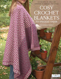 Cosy Crochet Blankets to Snuggle Under: 15 Colourful Blankets in Different Techniques and Styles