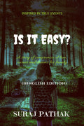 Is It Easy ? : A Story Of Compromise Of Love,Carrier And Dreams For Family (Hinglish Edition)