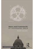 Ideas and Frameworks of Governing India