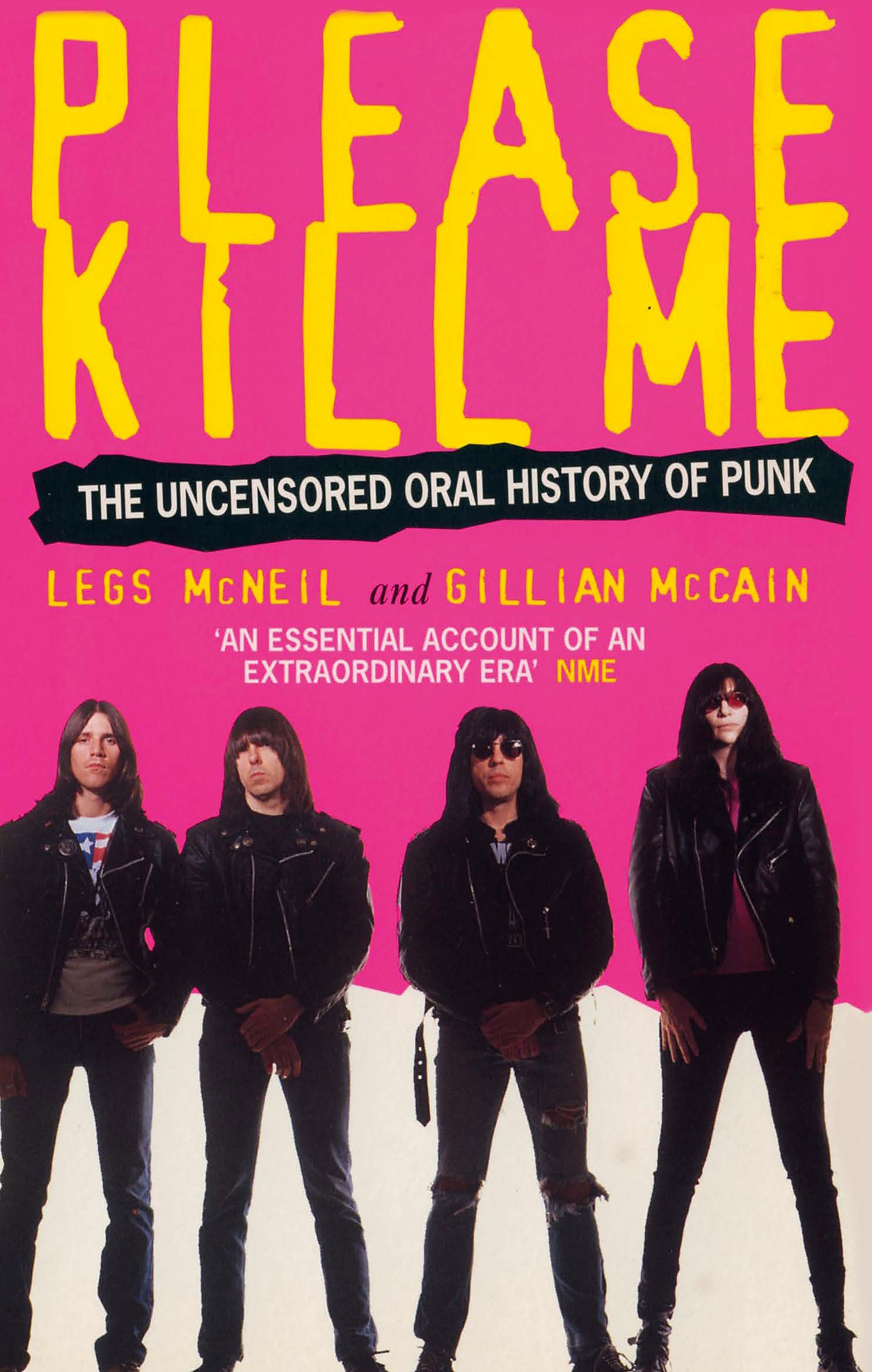 Please Kill Me : Uncensored Oral History of Punk