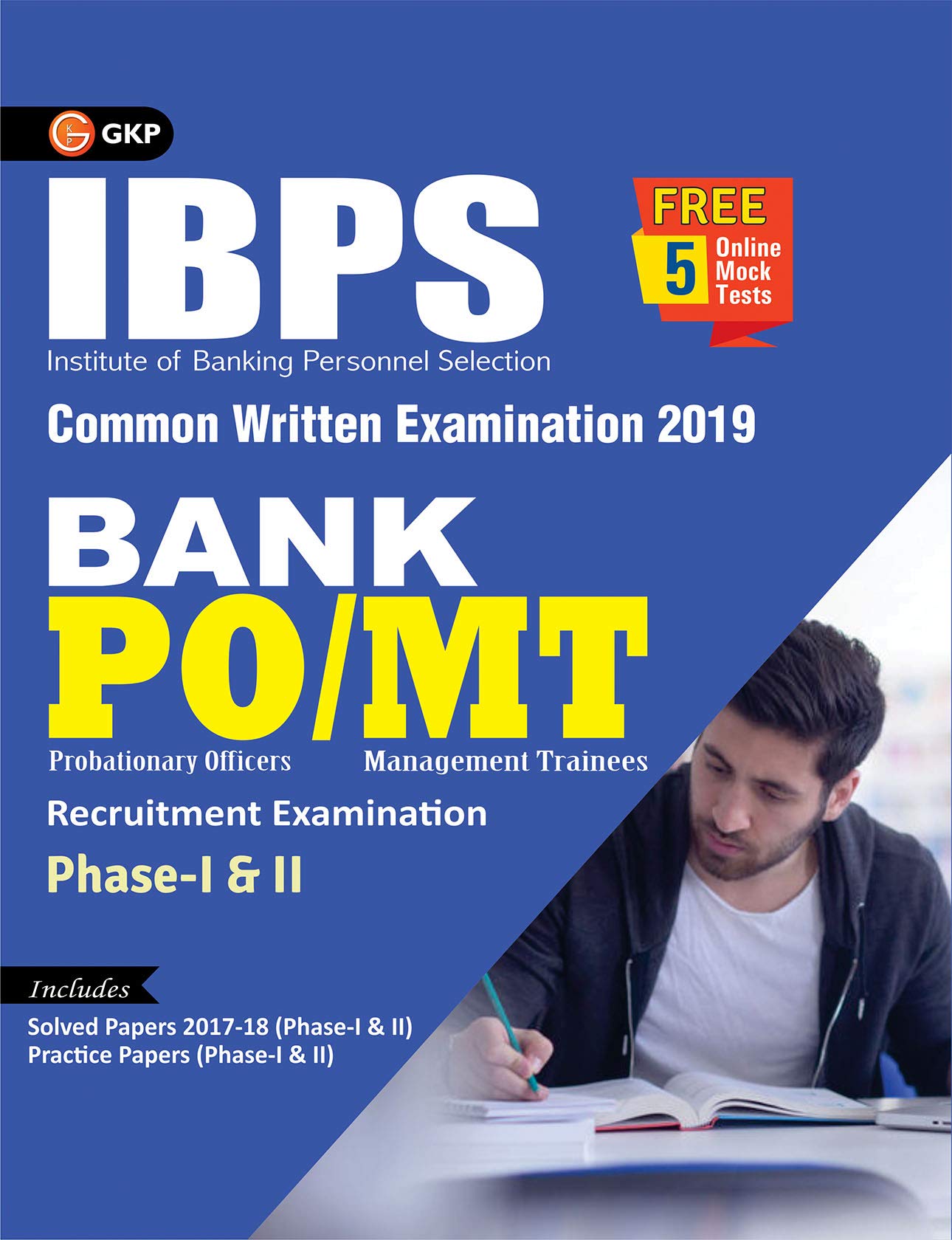 Ibps 2019: Bank Po/Mt Phase I & Ii  Guide