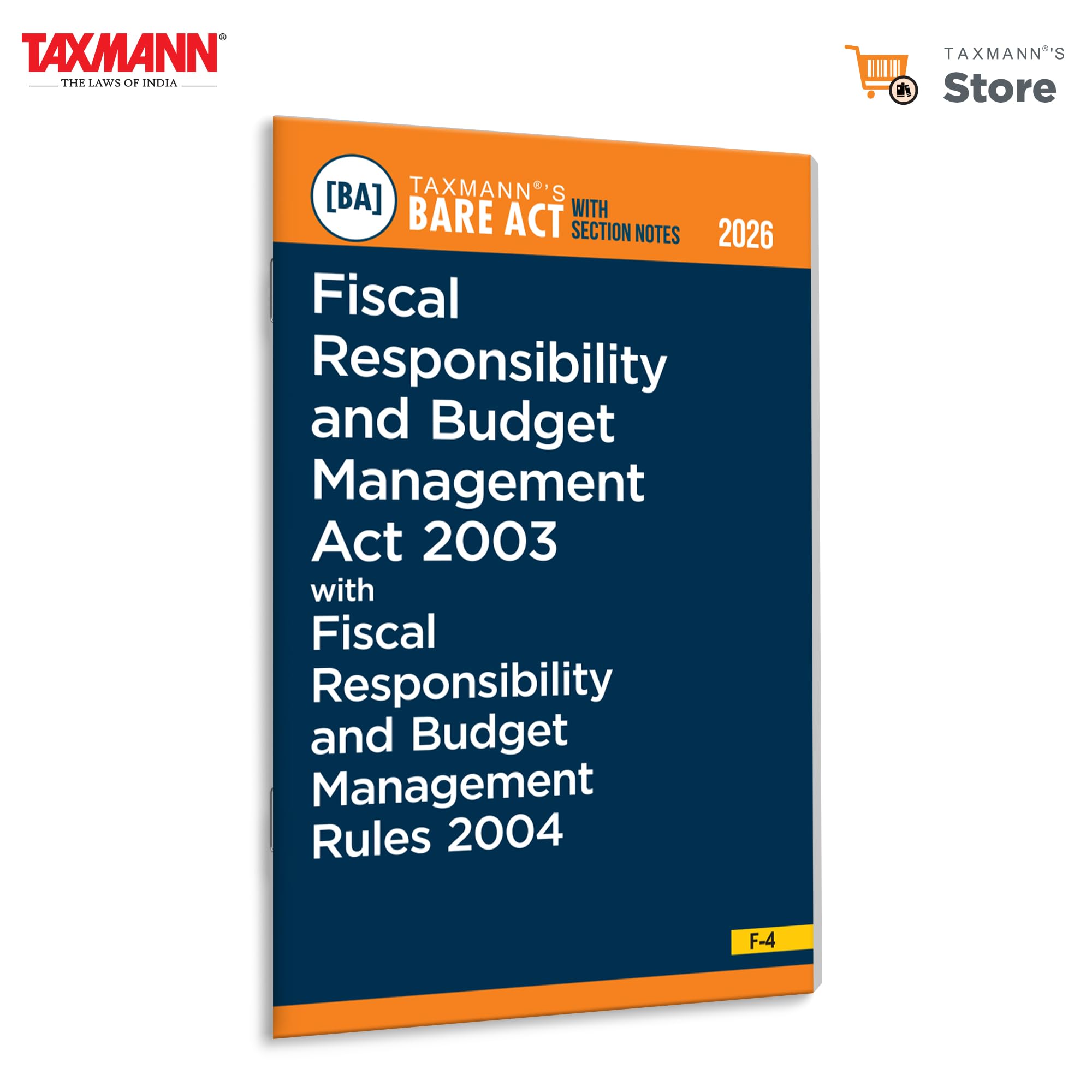 Taxmanns Fiscal Responsibility and Budget Management Act 2003 with Fiscal Responsibility and Budget Management Rules 2004 [Bar