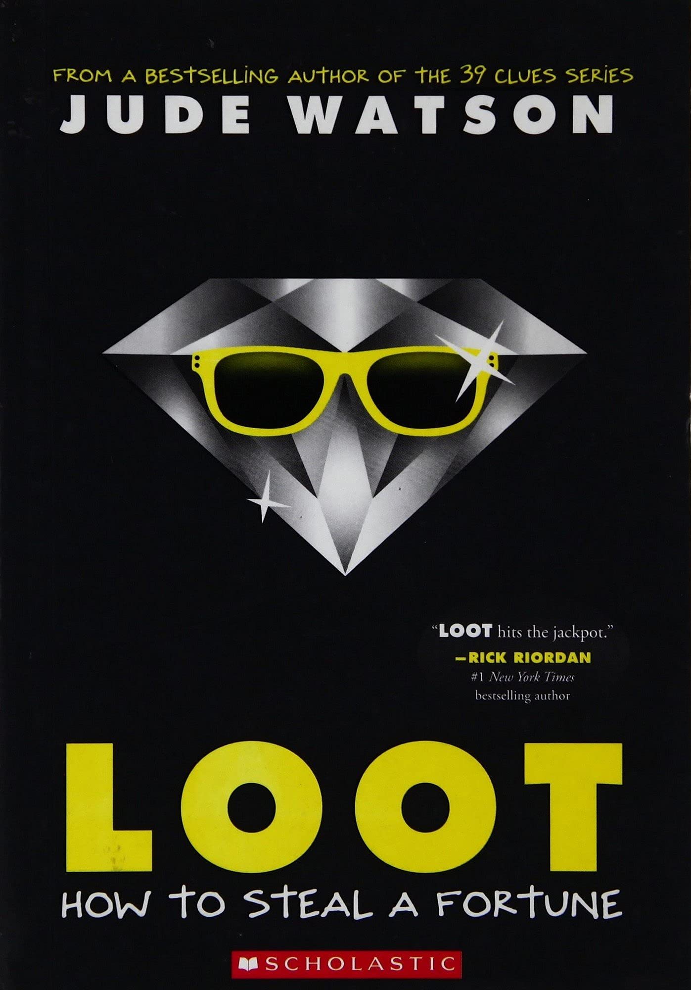 Loot  How to Steal a Fortune