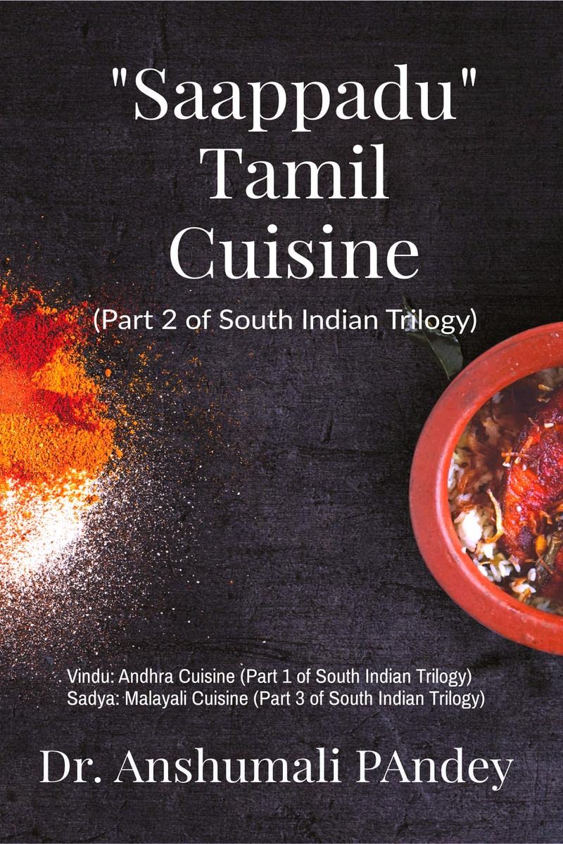 Saappadu  Tamil Cuisine : Part 2 of South Indian Trilogy