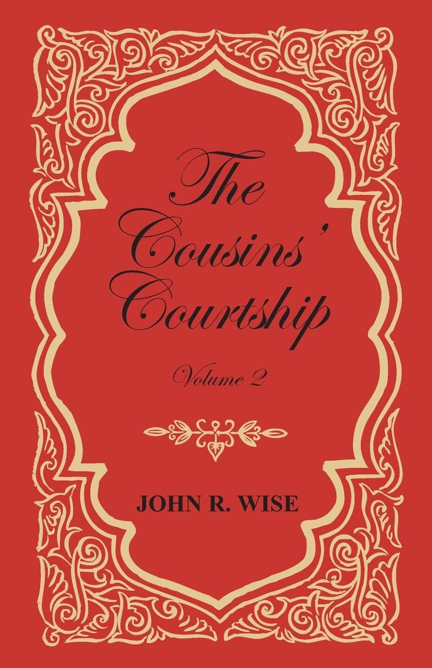 The Cousins Courtship  Volume II