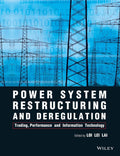 Power System Restructuring And Deregulation Trading Performance And Information Technology (Pb 2018)