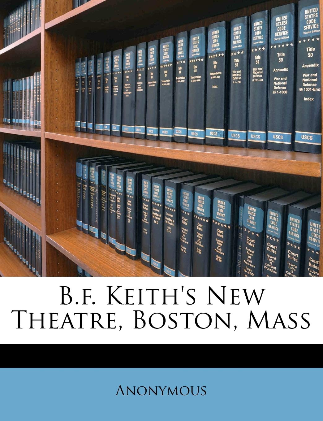 B.F. Keiths New Theatre, Boston, Mass