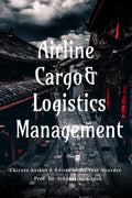 Airline Cargo and Logistics Management