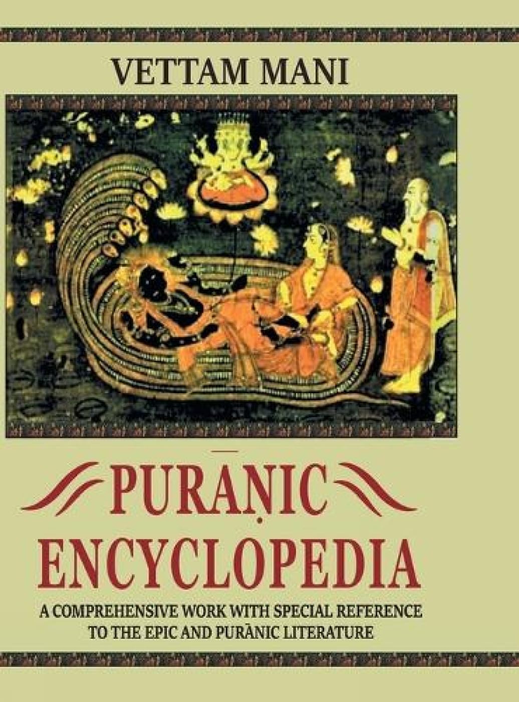 Puranic Encyclopaedia: A Comprehensive work with Special Reference to the Epic and Puranic Literature