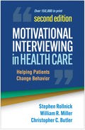 Motivational Interviewing in Health Care: Helping Patients Change Behavior (Applications of Motivational Interviewing)