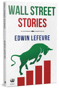 Wall Street Stories | Edwin Lefevre Books | English Money Book | Banking And Finance | Financial Markets By Simple Investing Lik