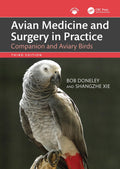 AVIAN MEDICINE AND SURGERY IN PRACTICE COMPANION AND AVIARY BIRDS 3ED (HB 2025)