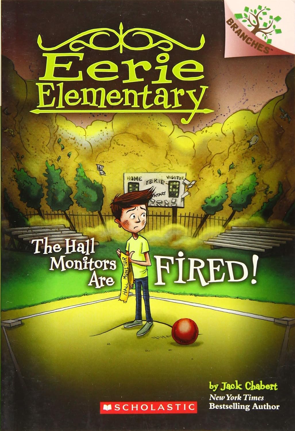 Eerie Elementary #08: The Hall Monitors Are Fired! (A Branches Book)