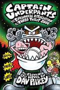 Captain Underpants and the Tyrannical Retaliation of the Turbo Toilet 2000 [Paperback] [Nov 15, 2014] Dav Pilkey