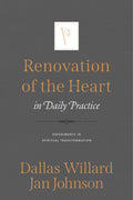 Renovation of the Heart in Daily Practice: Experiments in Spiritual Transformation