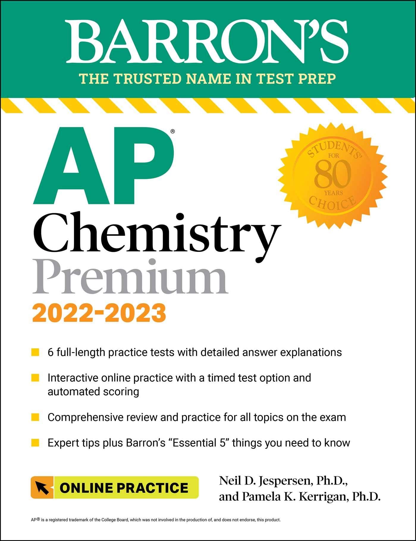 AP Chemistry Premium, 20222023: Comprehensive Review with 6 Practice Tests + an Online Timed Test Option (Barrons AP)