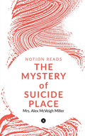 The Mystery Of Suicide Place