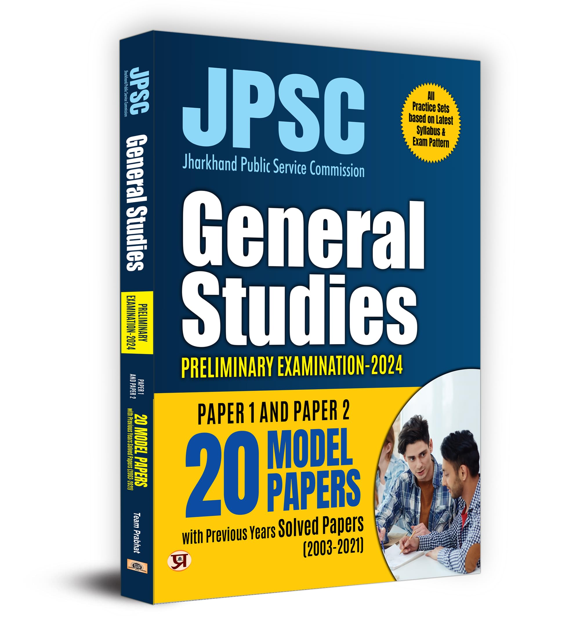 JPSC Jharkhand Paper 1 & 2 Prelims Exam 2024 | General Studies | 20 Model Papers with Previous Years Solved Papers 20032021 | Ba