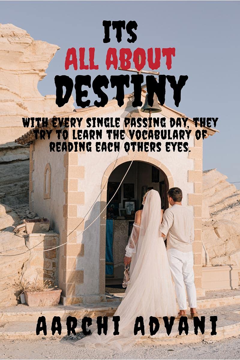 Its all about destiny: With every single passing day, they try to learn the vocabulary of reading each others eyes.