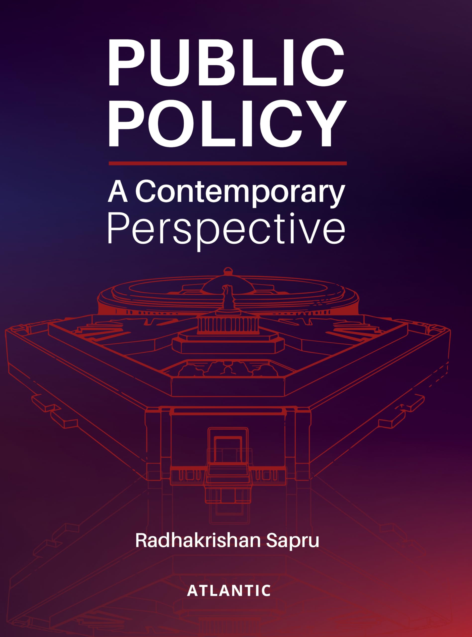 Public Policy: A Contemporary Perspective