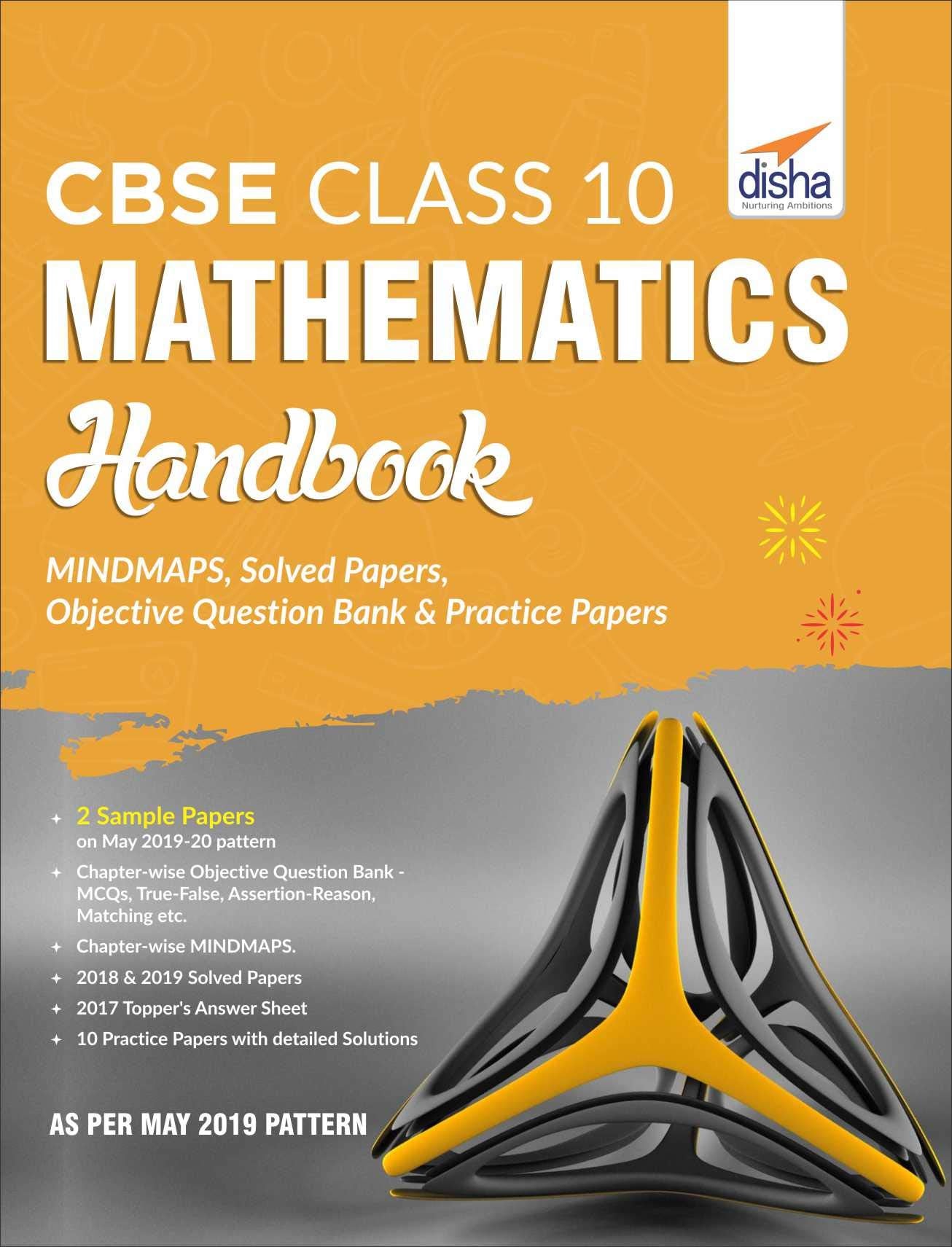Cbse Class 10 Mathematics Handbook  Mindmaps, Solved Papers, Objective Question Bank & Practice Papers