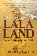 My Journey Through Lala Land : From Salesman To Ceo