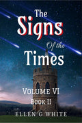 The Signs Of The Times Volume Six (Book Two)
