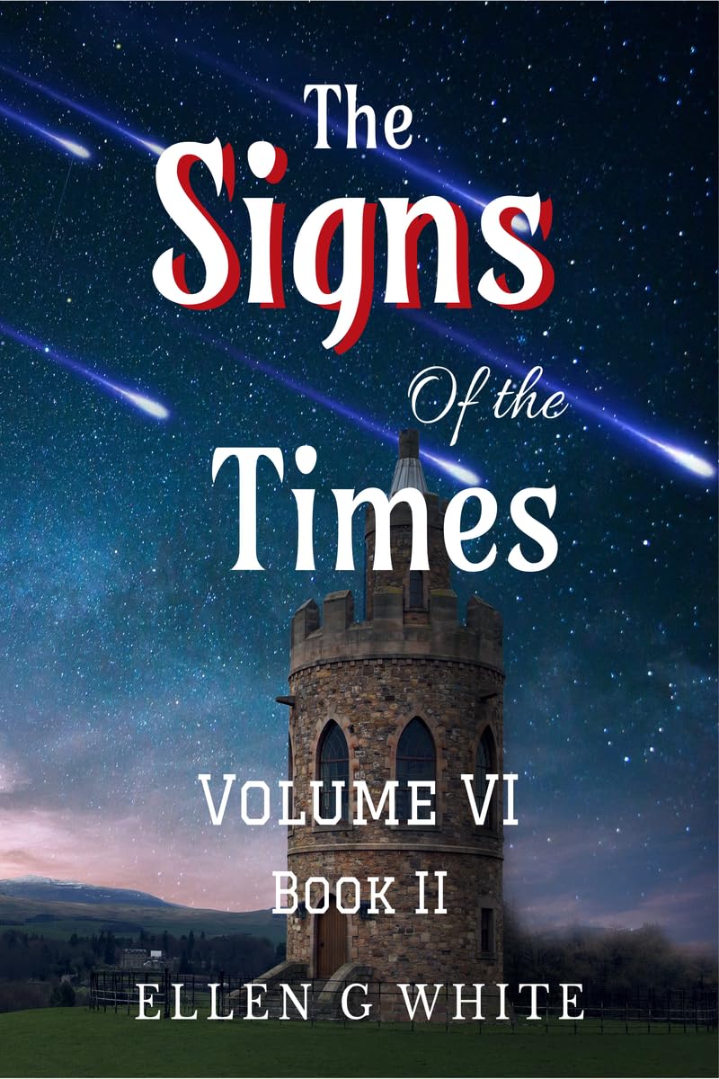 The Signs Of The Times Volume Six (Book Two)