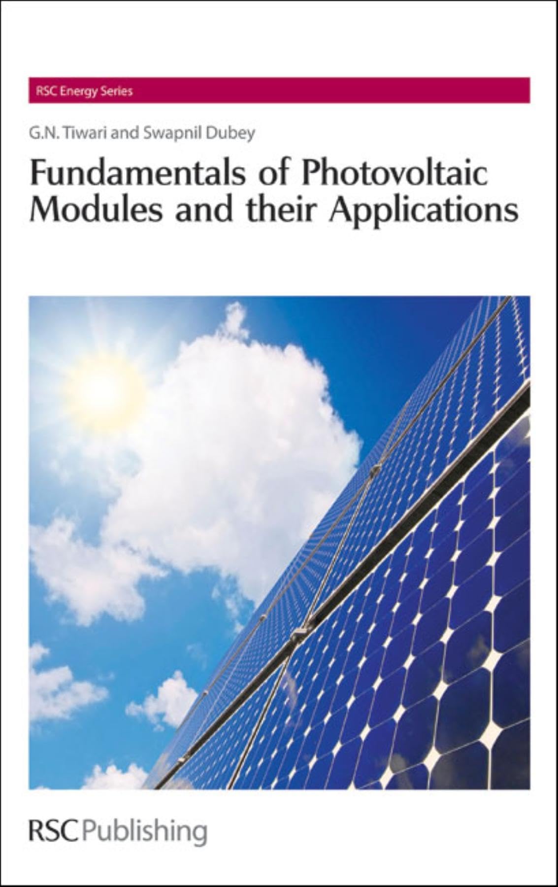 Fundamentals of Photovoltaic Modules and their Applications (RSC Energy Series, Volume 2)