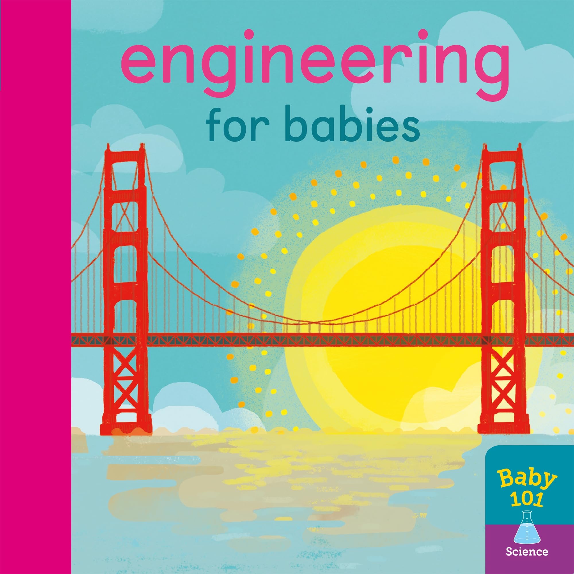 Engineering for Babies (Baby 101)