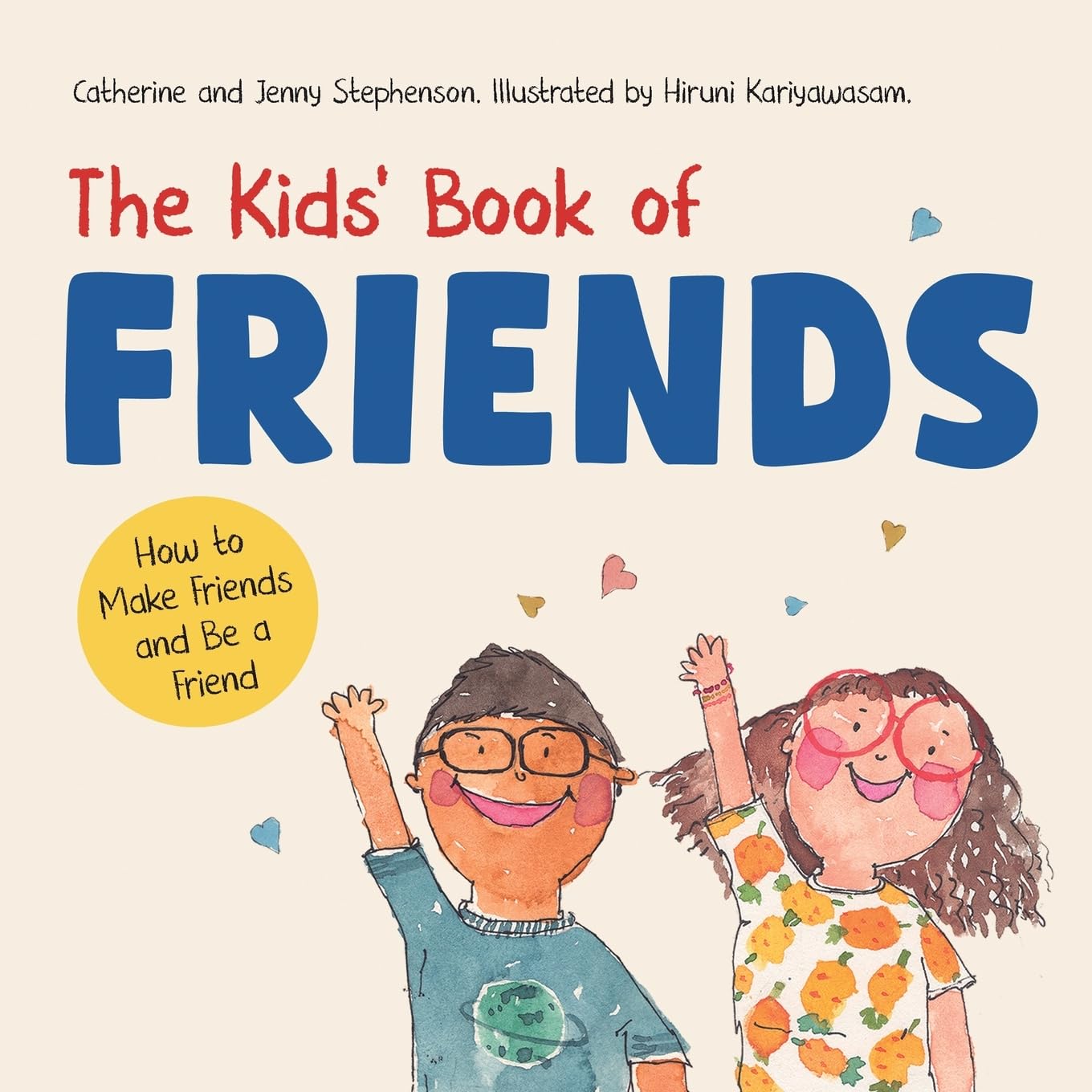 The Kids Book of Friends. How to Make Friends and Be a Friend: How to Make Friends and Be a Friend: 2 (The Kids Books of Soc