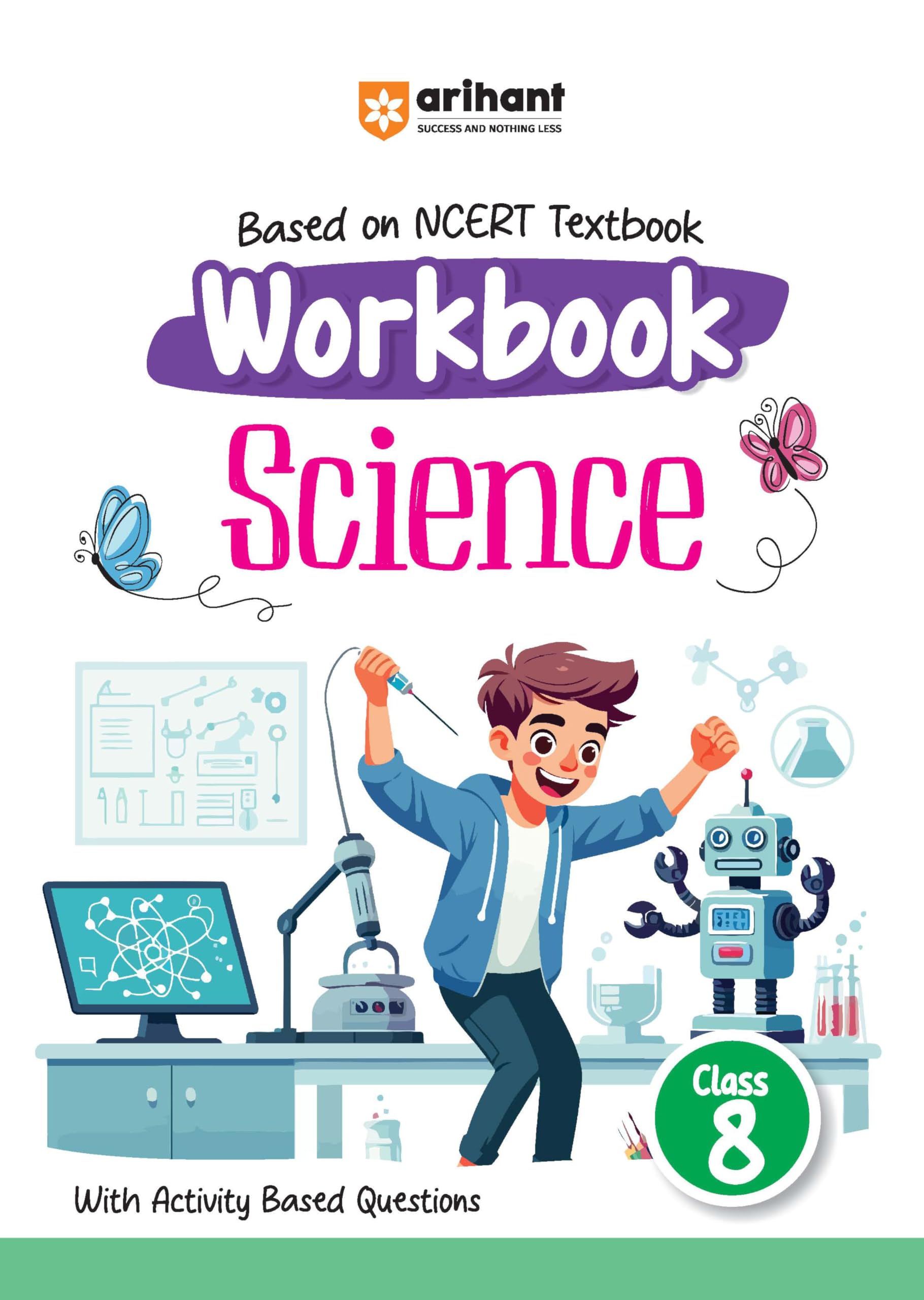 Based On NCERT Textbook Workbook Science Class 8