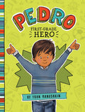 Pedro, FirstGrade Hero