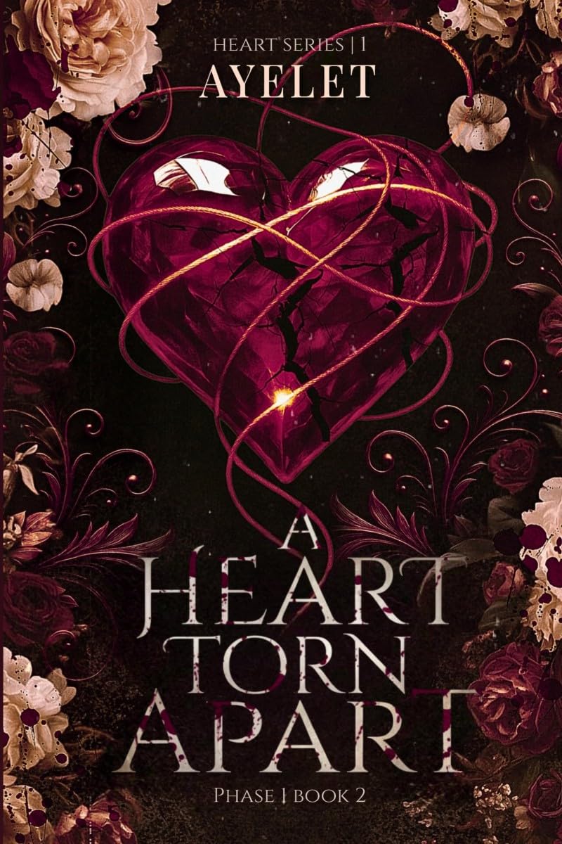 A heart torn Apart  PHASE 1 | Book 2: Soft romance, Dark thirller , stalker , second chance