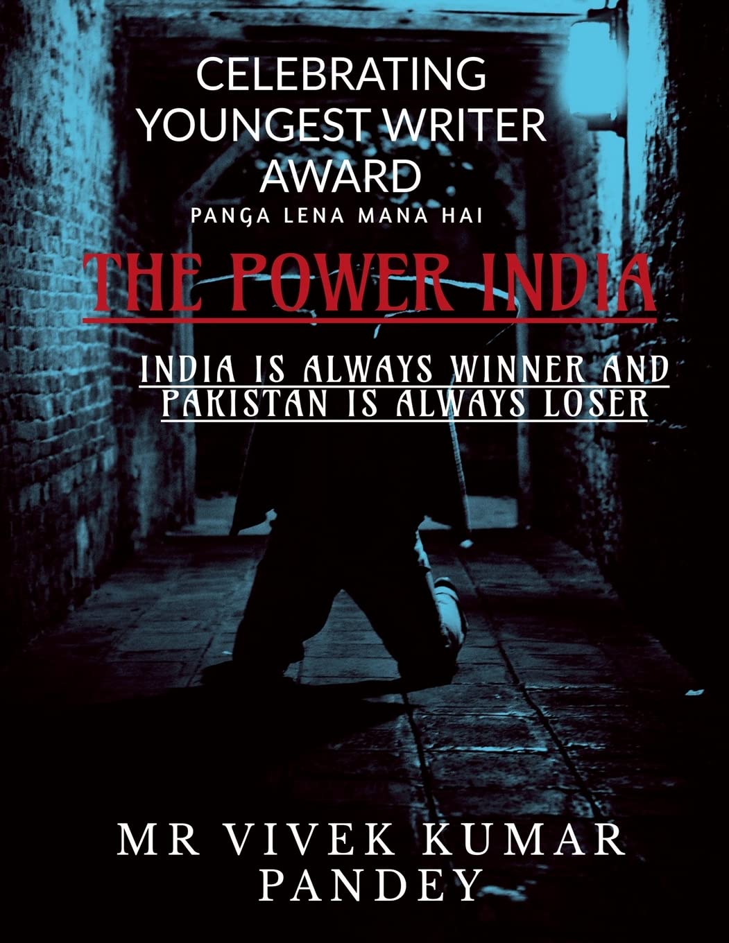 The Power Of India : India Is Always Winner And Pakistan Is Always Loser