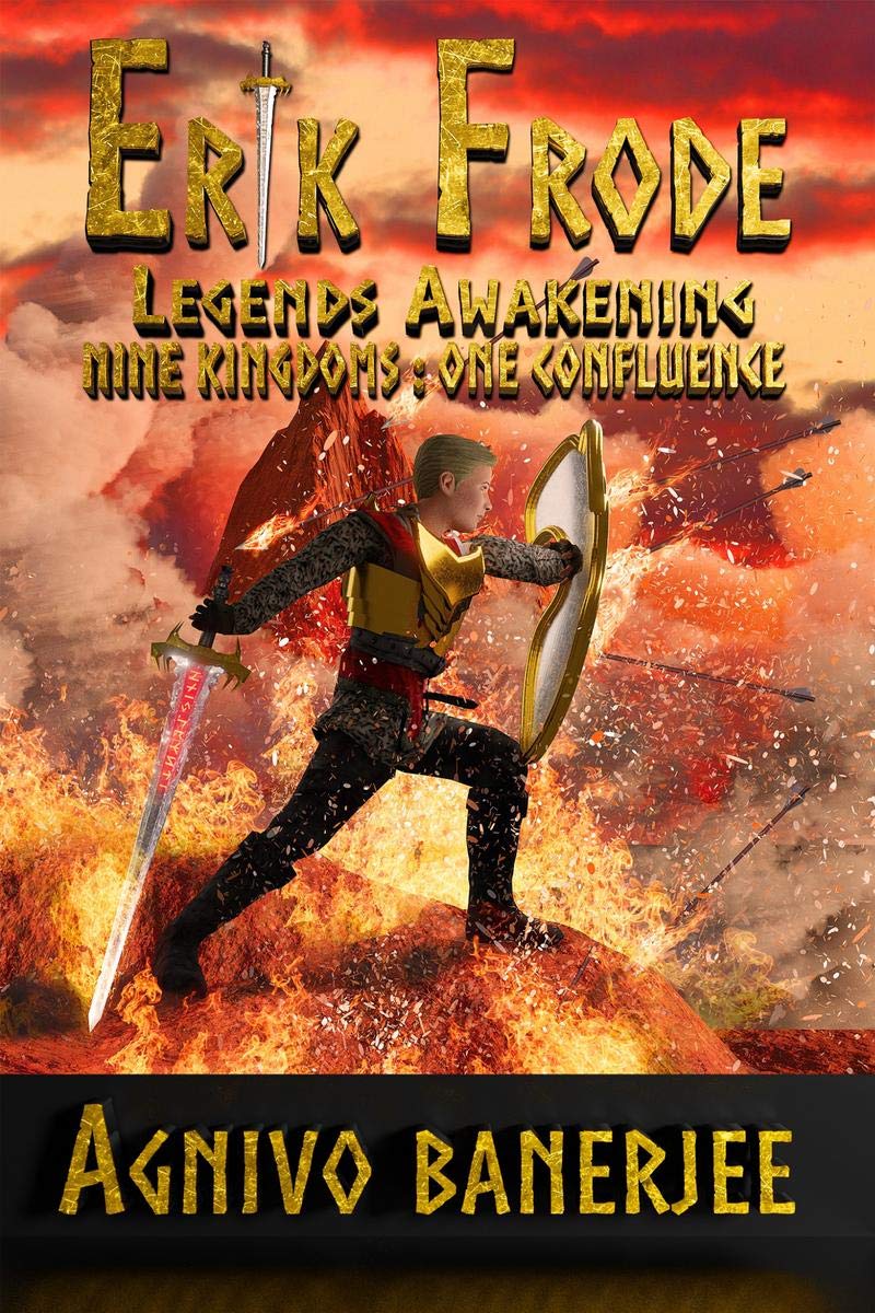 Erik Frode : Legends Awakening : Nine KingdomsOne Confluence