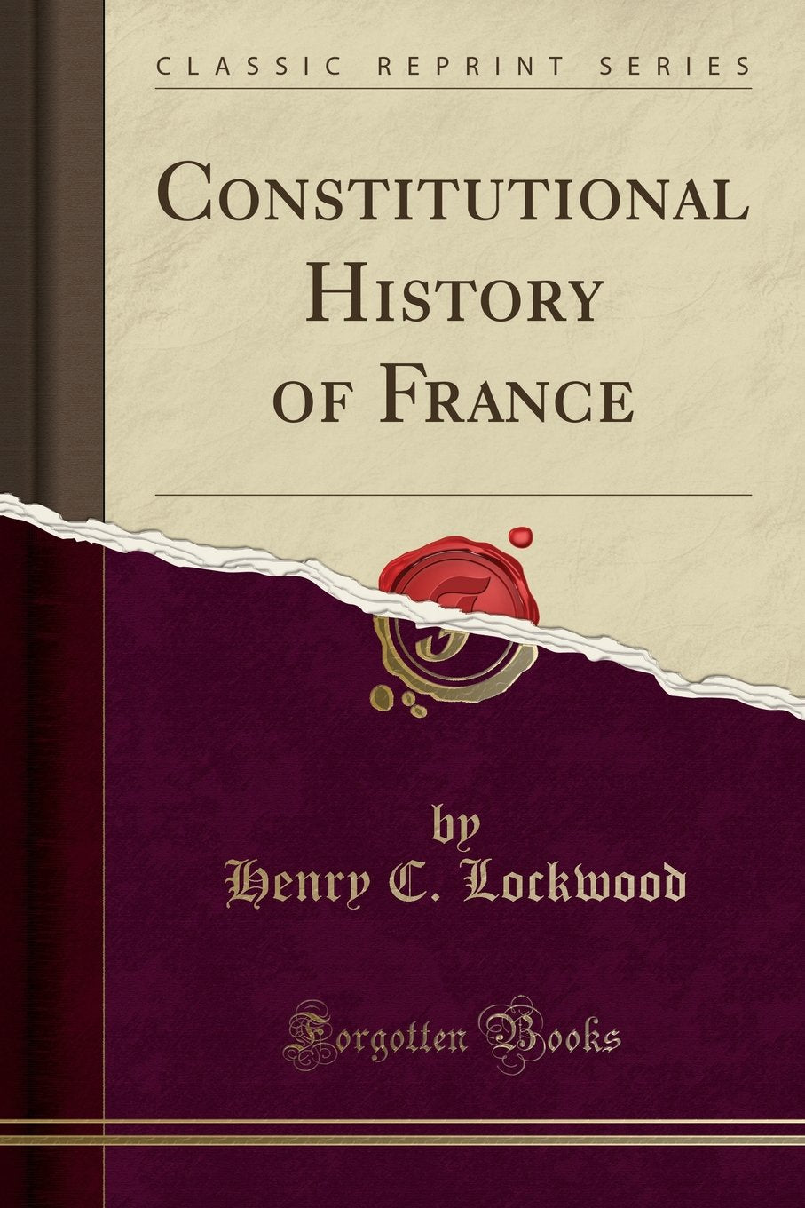 Constitutional History Of France (Classic Reprint)