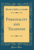 Personality and Telepathy (Classic Reprint)