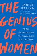 The Genius of Women: From Overlooked to Changing the World