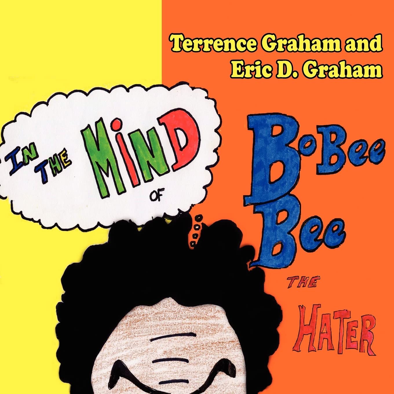 In The Mind of Bobee Bee the Hater