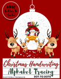 Christmas Handwriting Alphabet Tracing And BONUS Letter To Santa: For Kids Ages 35 To Learn Write Letters of the Alphabet A Fun