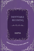 Inevitable Becoming