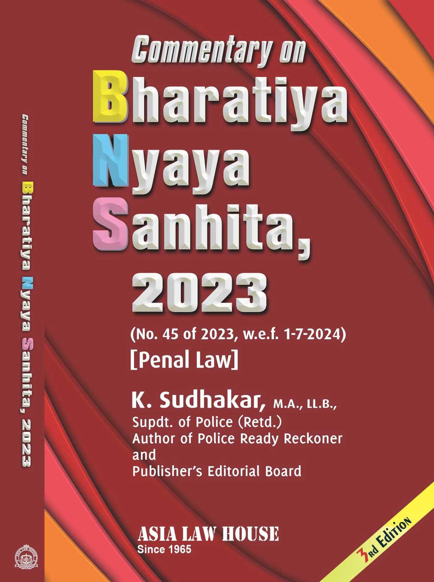Commentary On Bharatiya Nyaya Sanhita, 2023 By K. Sudhakar (3Rd Edition 2024)